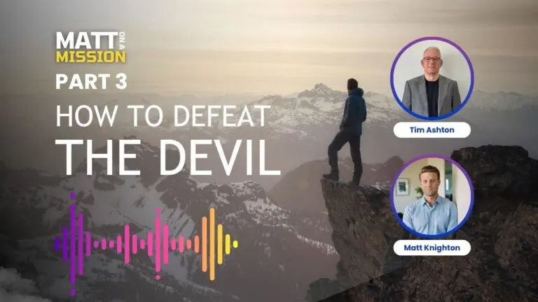 How to defeat the devil – Part 3 of 5