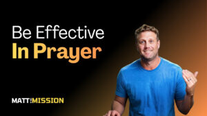 Effective Prayer