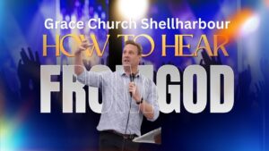 How to hear from God - Shellharbour City